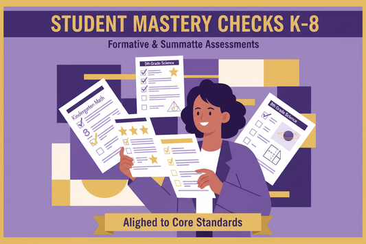 Student Mastery Checks K-8